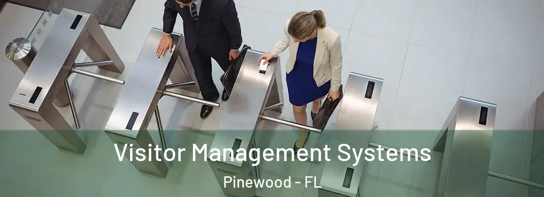  Visitor Management Systems Pinewood - FL