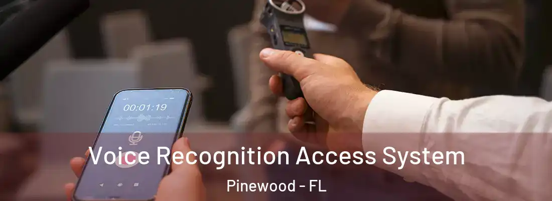  Voice Recognition Access System Pinewood - FL